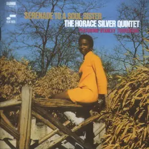 The Horace Silver Quintet - Serenade To A Soul Sister (1968) [Remastered 2004]