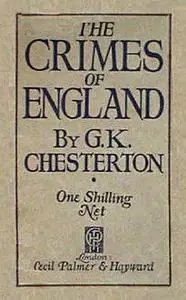 «The Crimes of England» by Gilbert Keith Chesterton