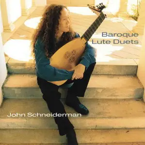 Baroque Lute Duets - John Schneiderman