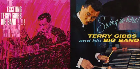 Terry Gibbs - The Exciting Terry Gibbs Big Band + Swing Is Here! (2011) 2LP on 1CD [Re-Up]