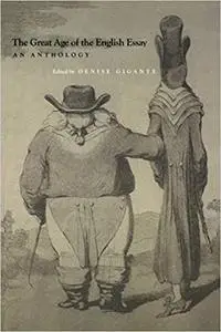 The Great Age of the English Essay: An Anthology from Addison to De Quincey