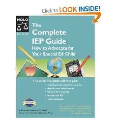 The Complete IEP Guide: How to Advocate for Your Special Ed Child, 4th Edition