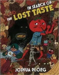 In Search of the Lost Taste: The Adventure Vegan Cookbook