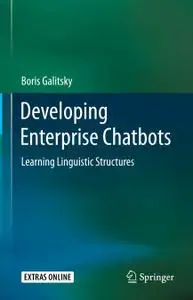 Developing Enterprise Chatbots: Learning Linguistic Structures