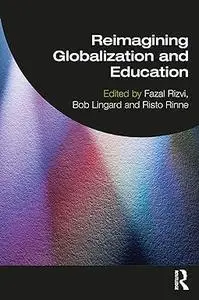 Reimagining Globalization and Education