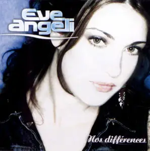 Eve Angeli - Nos Differences (2002)