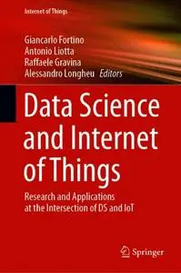 Data Science and Internet of Things: Research and Applications at the Intersection of DS and IoT