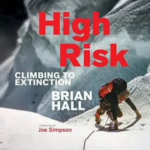 High Risk: Climbing to Extinction [Audiobook]