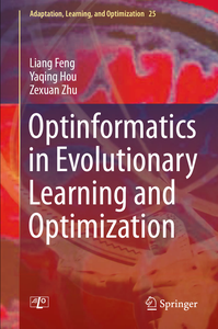 Optinformatics in Evolutionary Learning and Optimization