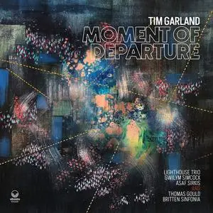 Tim Garland - Moment Of Departure (2024) [Official Digital Download]
