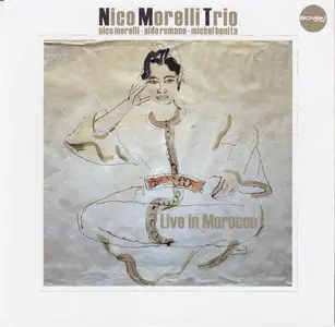 Nico Morelli Trio - Live In Morocco (2011) {Bonsai Music} (ft. Aldo Romano)