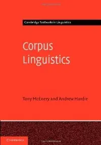 Corpus Linguistics: Method, Theory and Practice (Cambridge Textbooks in Linguistics)