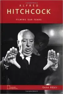 Gene Adair - Alfred Hitchcock: Filming Our Fears