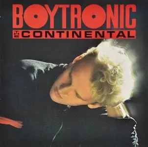 Boytronic - The Continental (1985) [Deluxe Edition 2015]