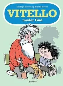 «Vitello møder Gud» by Kim Fupz Aakeson,Niels Bo Bojesen