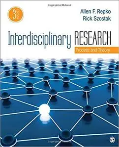 Interdisciplinary Research: Process and Theory Third Edition