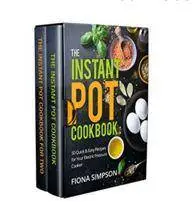 INSTANT POT COOKBOOK: Two In One Quick & Easy Recipes for Your Electric Pressure Cooker