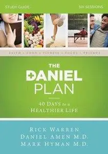 The Daniel Plan: 40 Days to a Healthier Life (Repost)