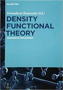 Density Functional Theory: Advances in Applications