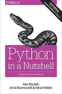 Python in a Nutshell: A Desktop Quick Reference, 3rd Edition