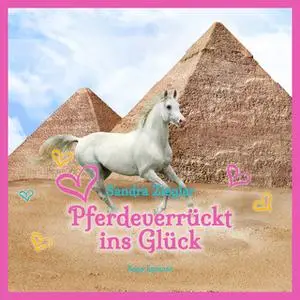 «Pferdeverrückt ins Glück» by Sandra Ziegler