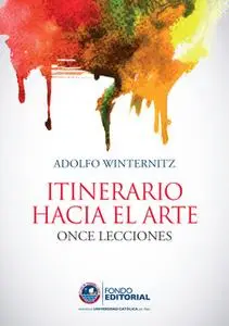 «Itinerario hacia el arte» by Adolfo Winternitz Wurmser