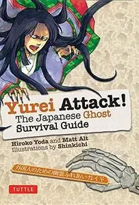 Yurei Attack!: The Japanese Ghost Survival Guide