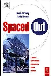 Spaced Out: A Guide to Best Contemporary Urban Spaces in the UK (Repost)