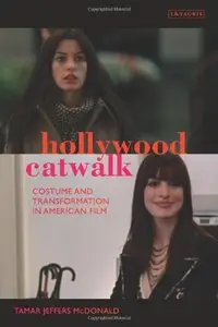 Hollywood Catwalk: Exploring Costume and Transformation in American Film (Repost)