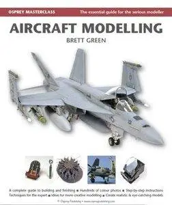 Aircraft Modelling (Osprey Modelling Masterclass) (repost)