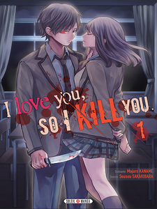 I love you so I kill you - Tome 1(2018)