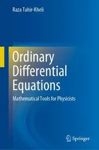 Ordinary Differential Equations: Mathematical Tools for Physicists (Repost)