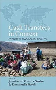 Cash Transfers in Context: An Anthropological Perspective