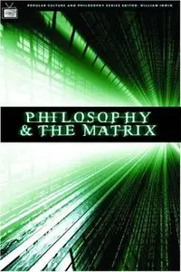 Return to Source: Philosophy & 'The Matrix' (2004)