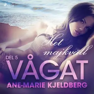 «Vågat 5: Het majkväll» by Ane-Marie Kjeldberg Klahn,Ane-Marie Kjeldberg