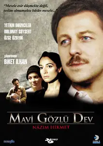 Mavi Gözlü Dev: Nâzım Hikmet / Blue Eyed Giant: Nazim Hikmet (2007)