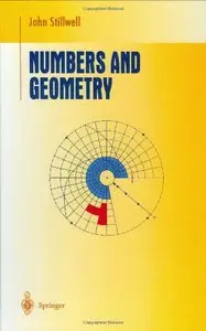 Numbers and Geometry (Undergraduate Texts in Mathematics) by John Stillwell