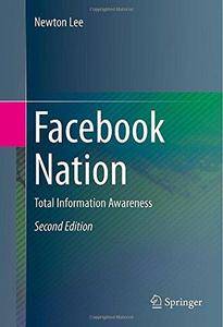 Facebook Nation: Total Information Awareness (Repost)