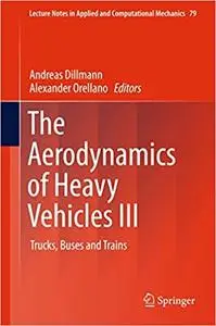 The Aerodynamics of Heavy Vehicles III: Trucks, Buses and Trains (Repost)