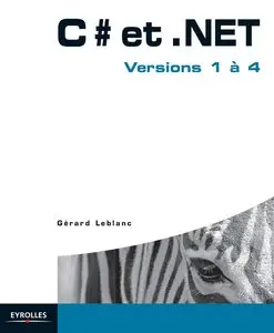 Gérard Leblanc, "C# et .Net : Versions 1 à 4" (repost)