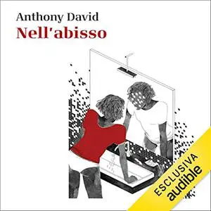 «Nell'abisso꞉ Storie di menti spezzate» by Anthony David