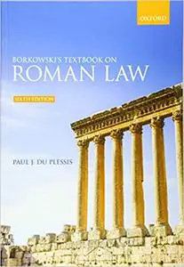 Borkowski's Textbook on Roman Law, 6th edition