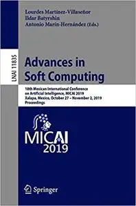 Advances in Soft Computing: 18th Mexican International Conference on Artificial Intelligence, MICAI 2019, Xalapa, Mexico