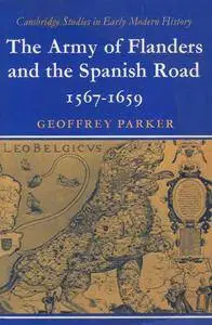 The Army of Flanders and the Spanish Road 1567-1659 (Repost)