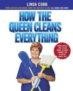 How the Queen Cleans Everything