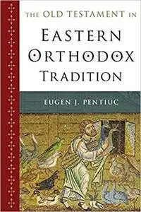 The Old Testament in Eastern Orthodox Tradition