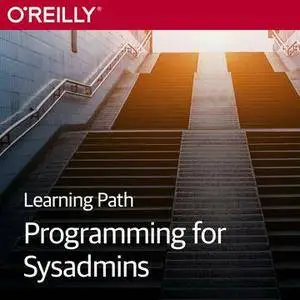 Learning Path: Programming for Sysadmins