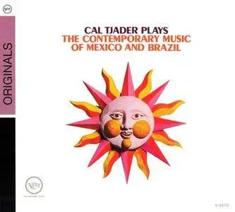 Cal Tjader - Cal Tjader Plays the Contemporary Music of Mexico and Brazil (1962) [Reissue 2008] (Repost)