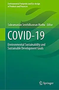 COVID-19: Environmental Sustainability and Sustainable Development Goals