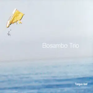 Bosambo Trio - Tongue-tied (1999)